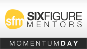 six figure mentors momentum day